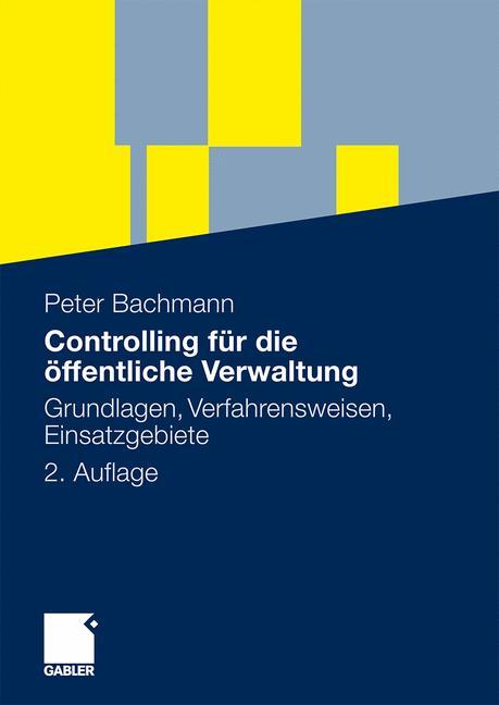 Cover: 9783834916358 | Controlling für die öffentliche Verwaltung | Peter Bachmann | Buch