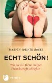 Cover: 9783843601184 | Echt schön! | Wie Sie mit Ihrem Körper Freundschaft schließen | Buch