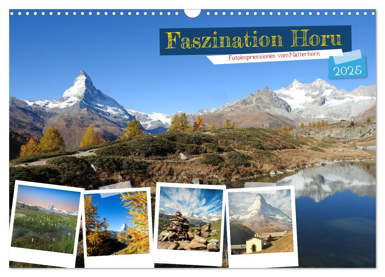 Cover: 9783383977749 | Faszination Horu Fotoimpressionen vom Matterhorn (Wandkalender 2025...