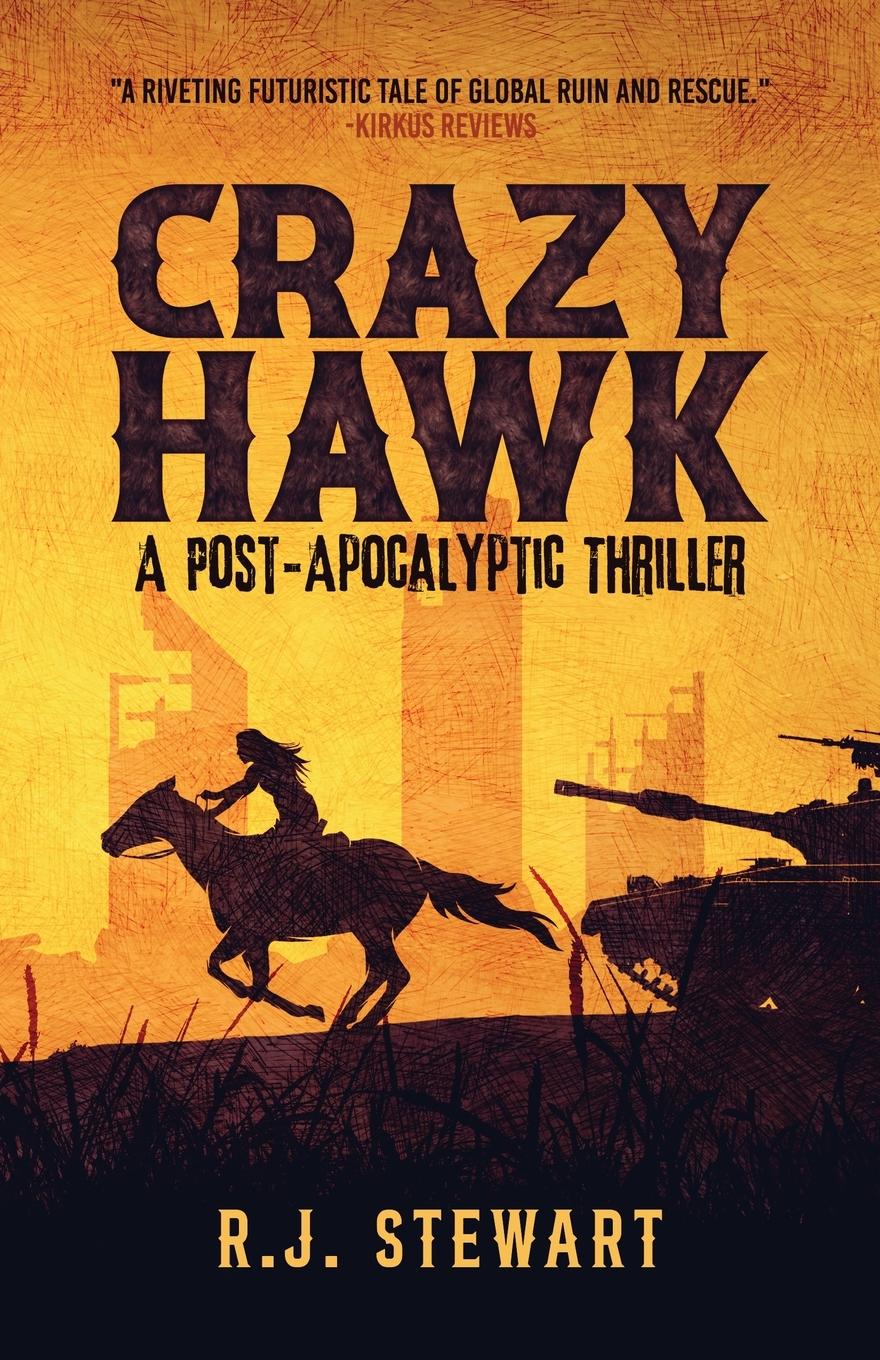 Cover: 9798989504800 | Crazy Hawk | A Post-Apocalyptic Thriller | R. J. Stewart | Taschenbuch