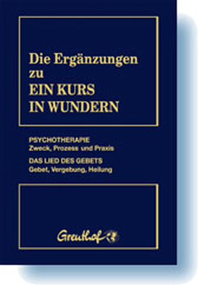 Cover: 9783923662340 | Die Ergänzungen zu Ein Kurs in Wundern | Einband - flex.(Paperback)