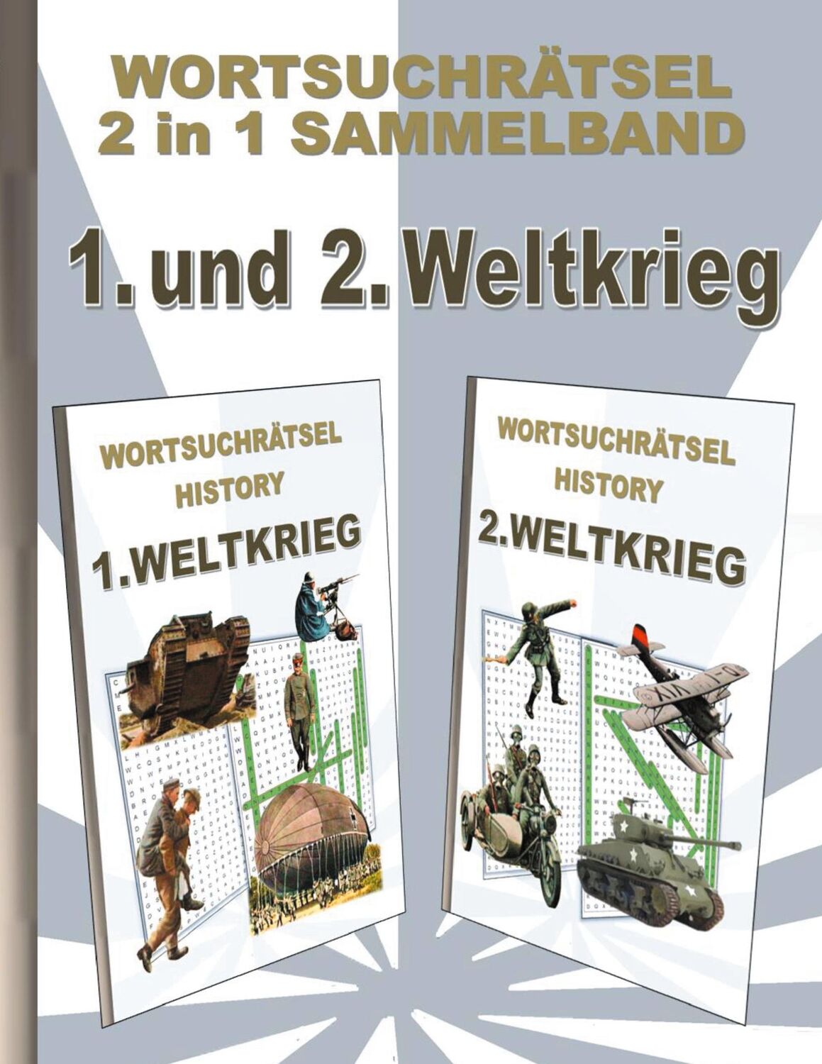 Cover: 9783755700753 | WORTSUCHRÄTSEL 2 in 1 SAMMELBAND 1. und 2. WELTKRIEG | Brian Gagg