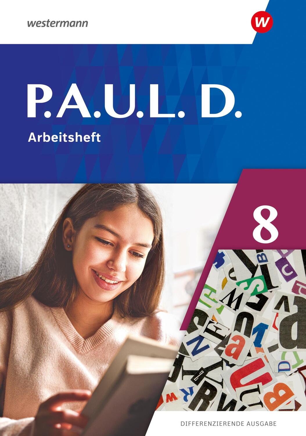 Cover: 9783141275247 | P.A.U.L. D. (Paul) 8. Arbeitsheft. Differenzierende Ausgabe | 96 S.