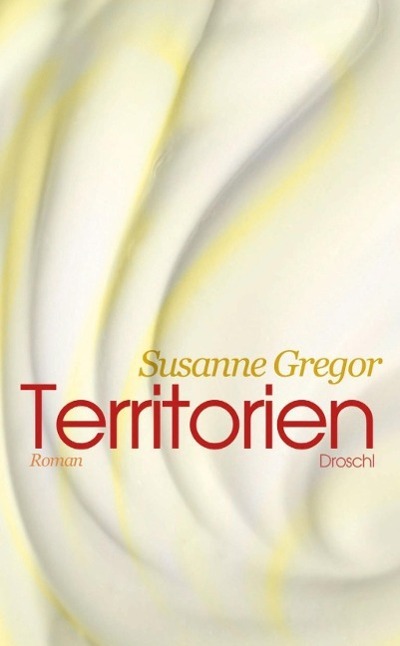 Cover: 9783854209669 | Territorien | Roman | Susanne Gregor | Buch | 208 S. | Deutsch | 2015