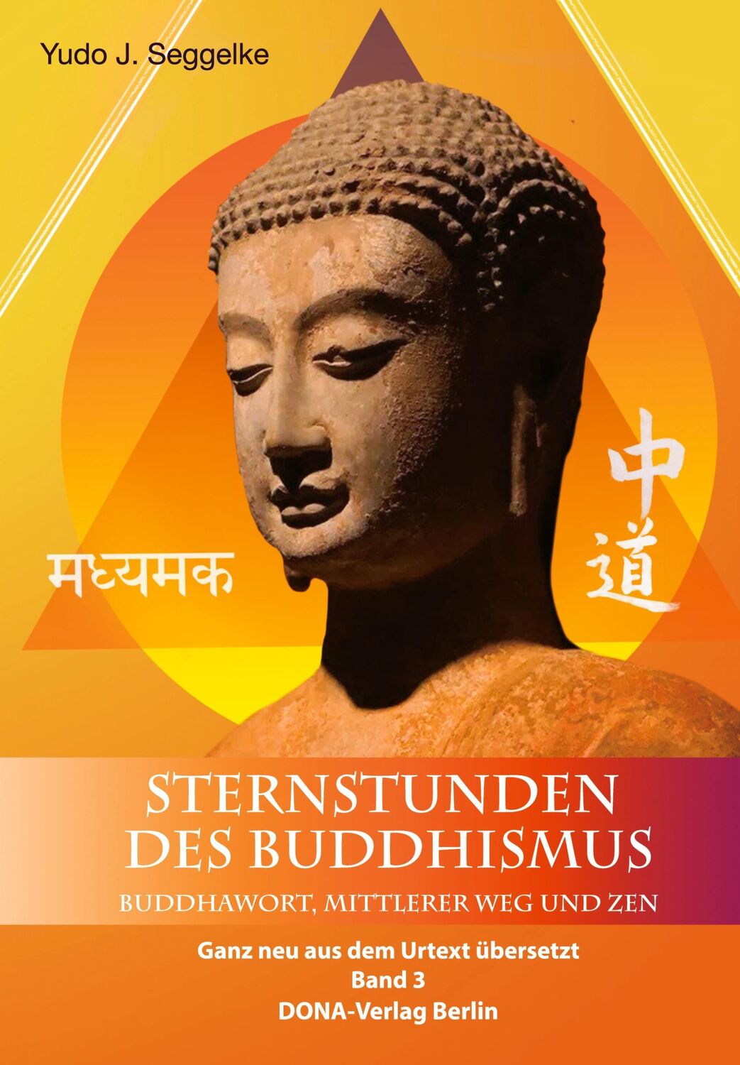 Cover: 9783941380356 | Sternstunden des Buddhismus Band 3 | Buddhawort, Mittlerer Weg und Zen