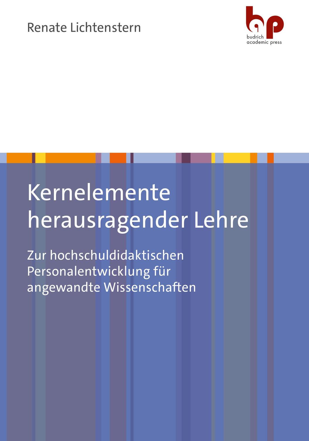 Cover: 9783966650823 | Kernelemente herausragender Lehre | Renate Lichtenstern | Taschenbuch