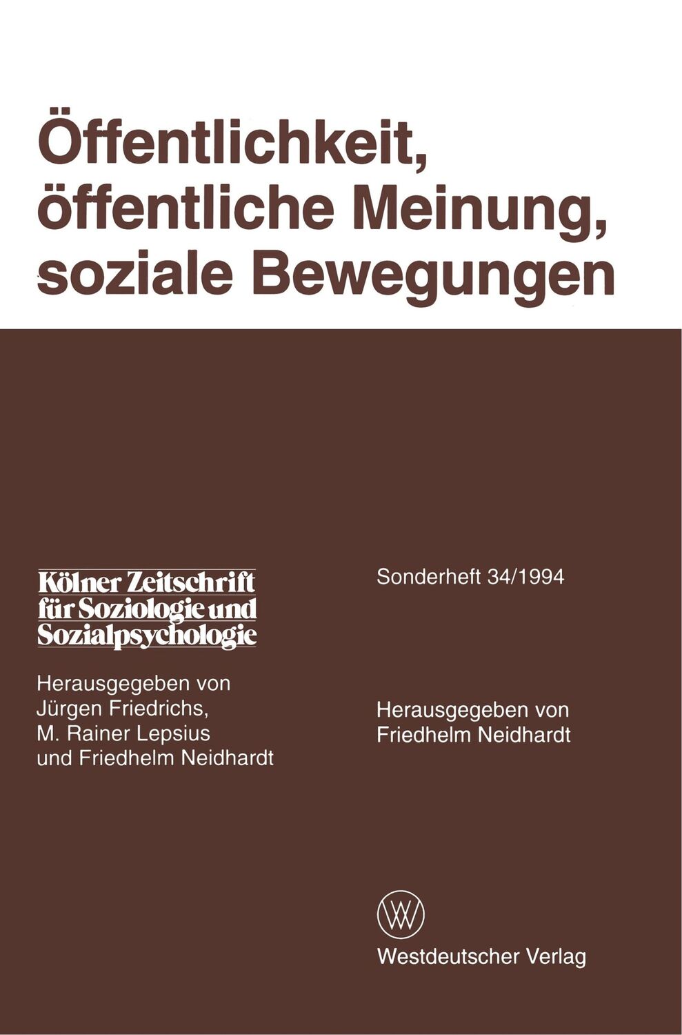 Cover: 9783531126500 | Öffentlichkeit, öffentliche Meinung, soziale Bewegungen | Neidhardt