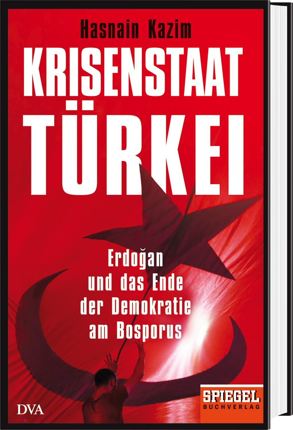 Bild: 9783421047847 | Krisenstaat Türkei | Hasnain Kazim | Buch | 256 S. | Deutsch | 2017