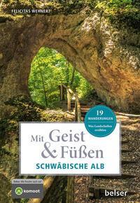 Cover: 9783989050358 | Mit Geist &amp; Füßen Auf der Schwäbischen Alb | Felicitas Wehnert | Buch