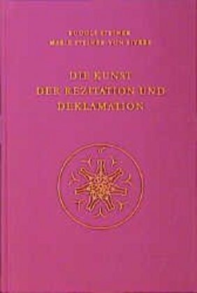 Cover: 9783727428104 | Die Kunst der Rezitation und Deklamation | Rudolf Steiner | Buch