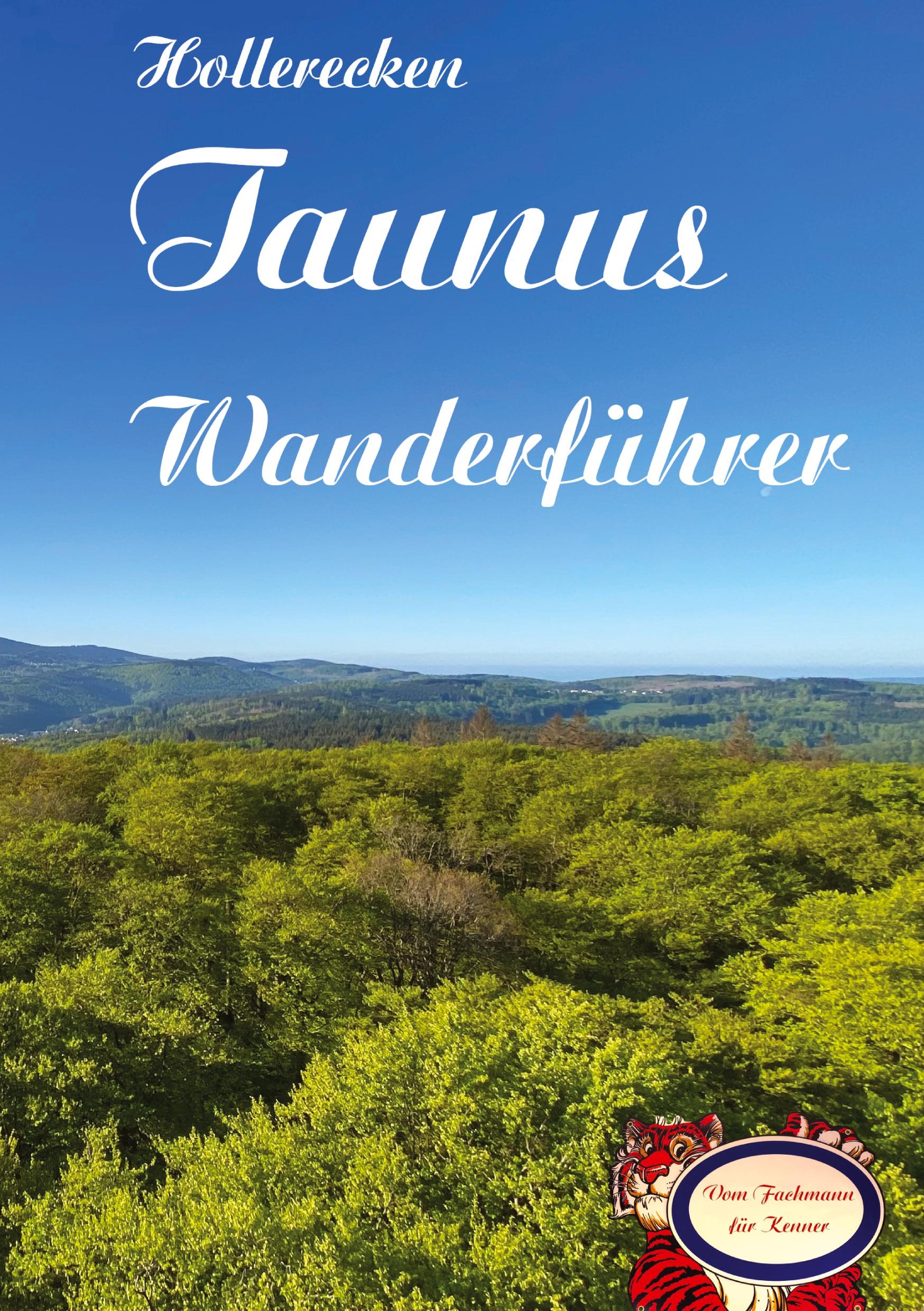 Cover: 9783384276766 | Hollerecken Taunus Wanderführer | Nils Andreas (u. a.) | Taschenbuch