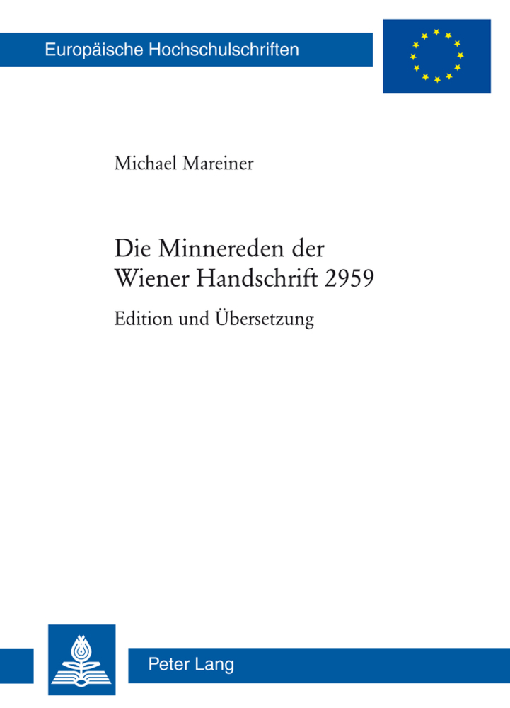 Cover: 9783034313810 | Die Minnereden der Wiener Handschrift 2959 | Edition und Übersetzung