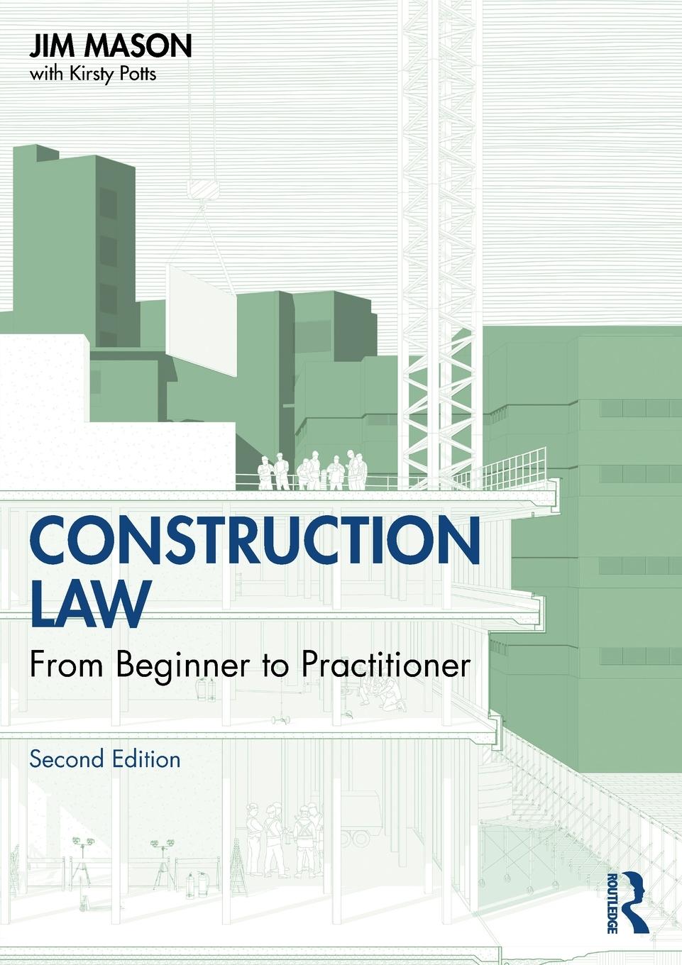 Cover: 9781032462325 | Construction Law | From Beginner to Practitioner | Jim Mason | Buch