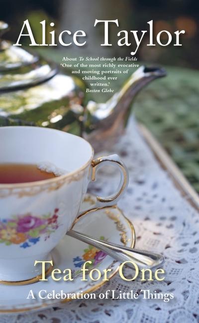 Cover: 9781788493376 | Tea for One | A Celebration of Little Things | Alice Taylor | Buch