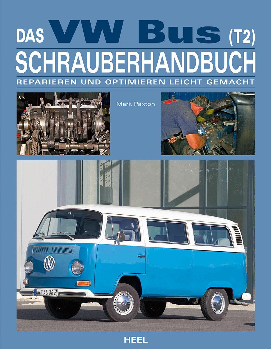 Cover: 9783868526998 | Das VW Bus (T2) Schrauberhandbuch | Mark Paxton | Buch | 264 S. | 2013