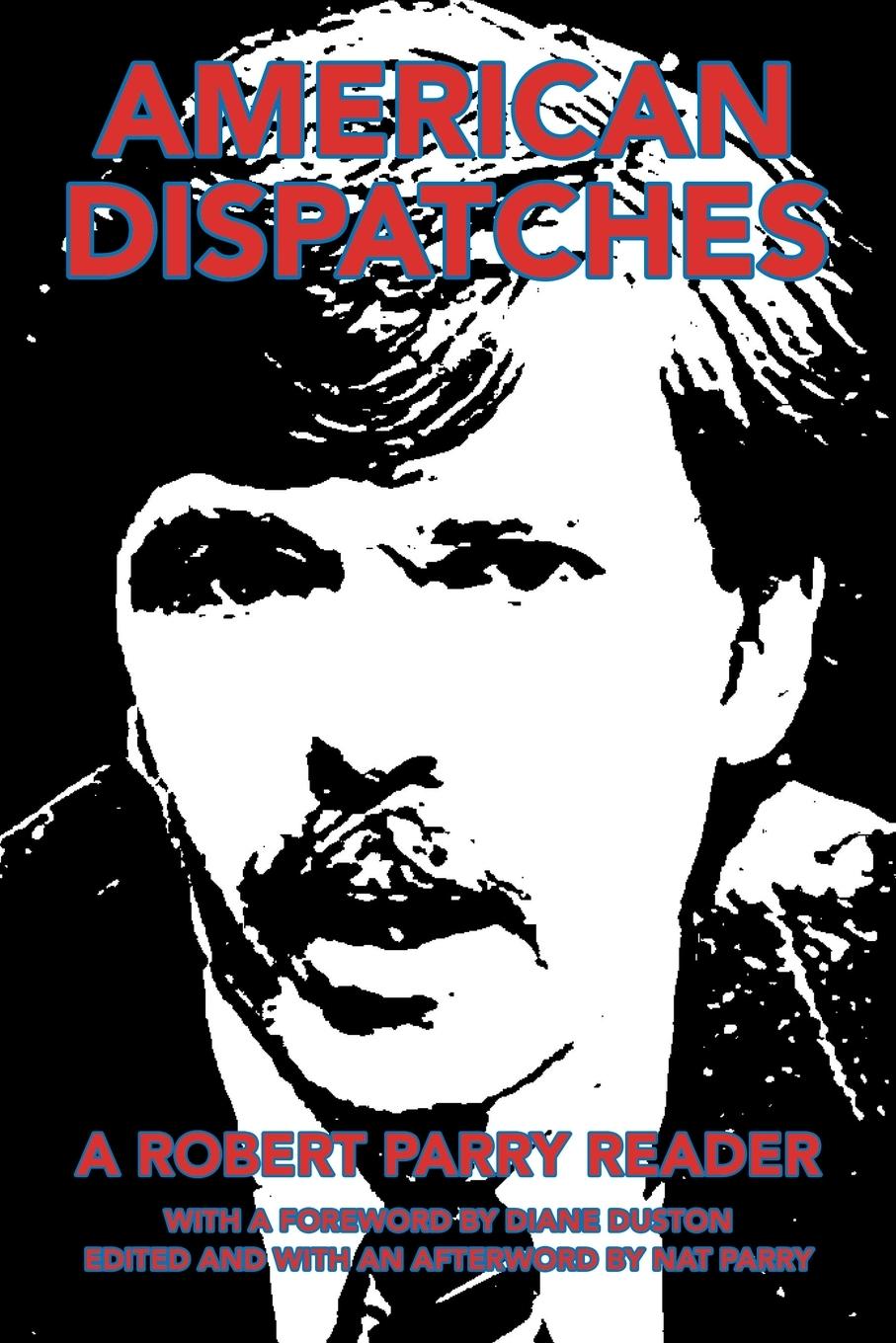 Cover: 9781663238962 | American Dispatches | Robert Parry | Taschenbuch | Paperback | 2022