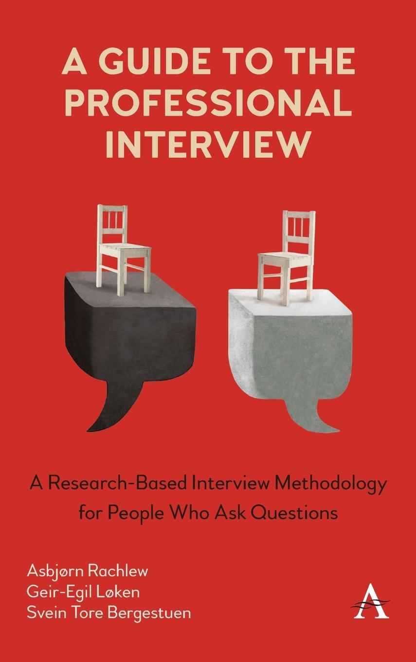 Cover: 9781785277986 | A Guide to the Professional Interview | Geir-Egil Løken (u. a.) | Buch