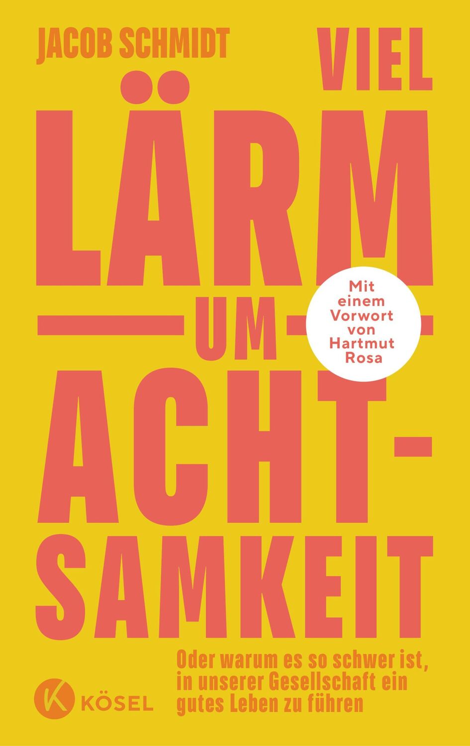 Cover: 9783466373154 | Viel Lärm um Achtsamkeit | Jacob Schmidt | Buch | 224 S. | Deutsch