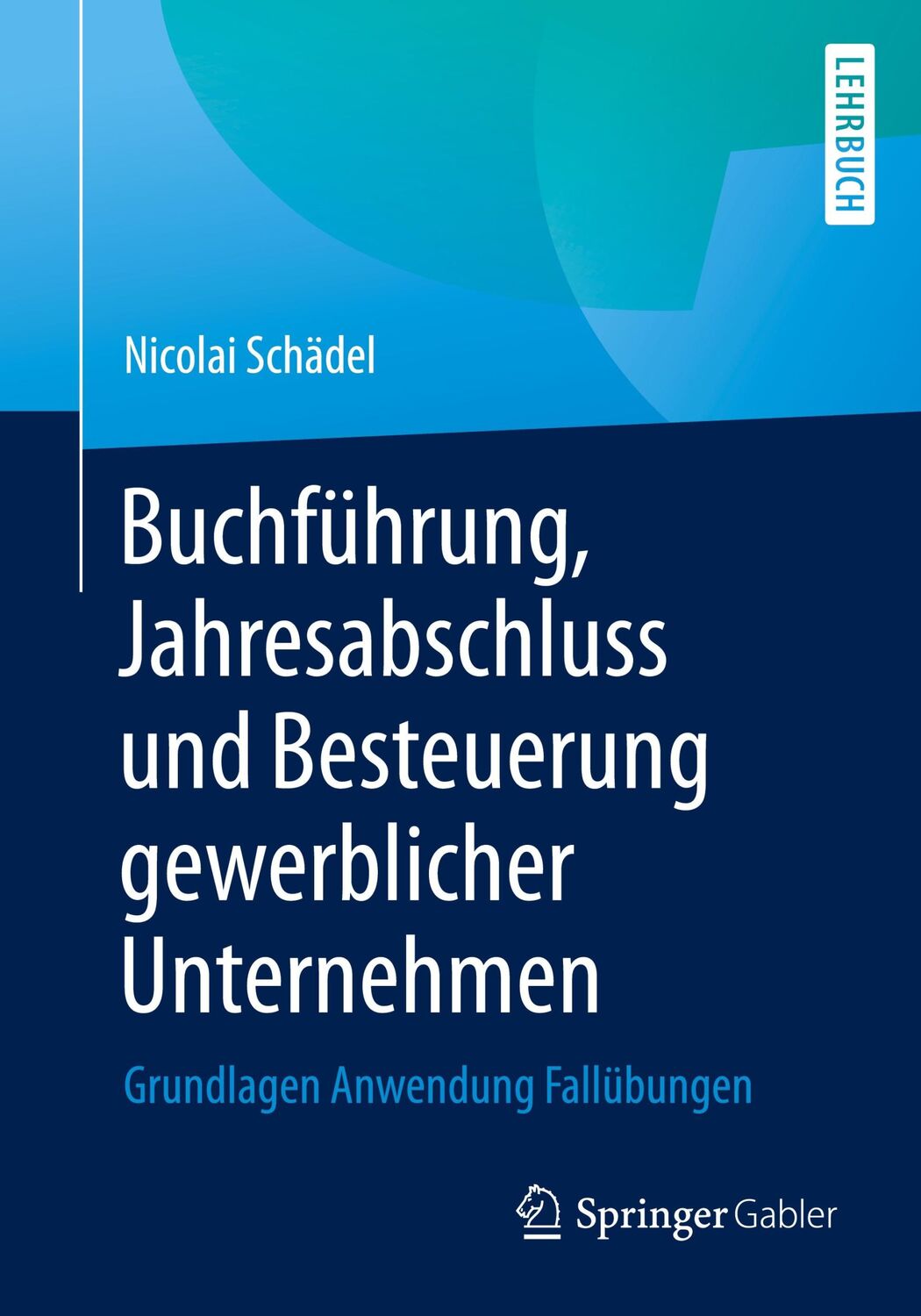 Cover: 9783658346065 | Buchführung, Jahresabschluss und Besteuerung gewerblicher Unternehmen