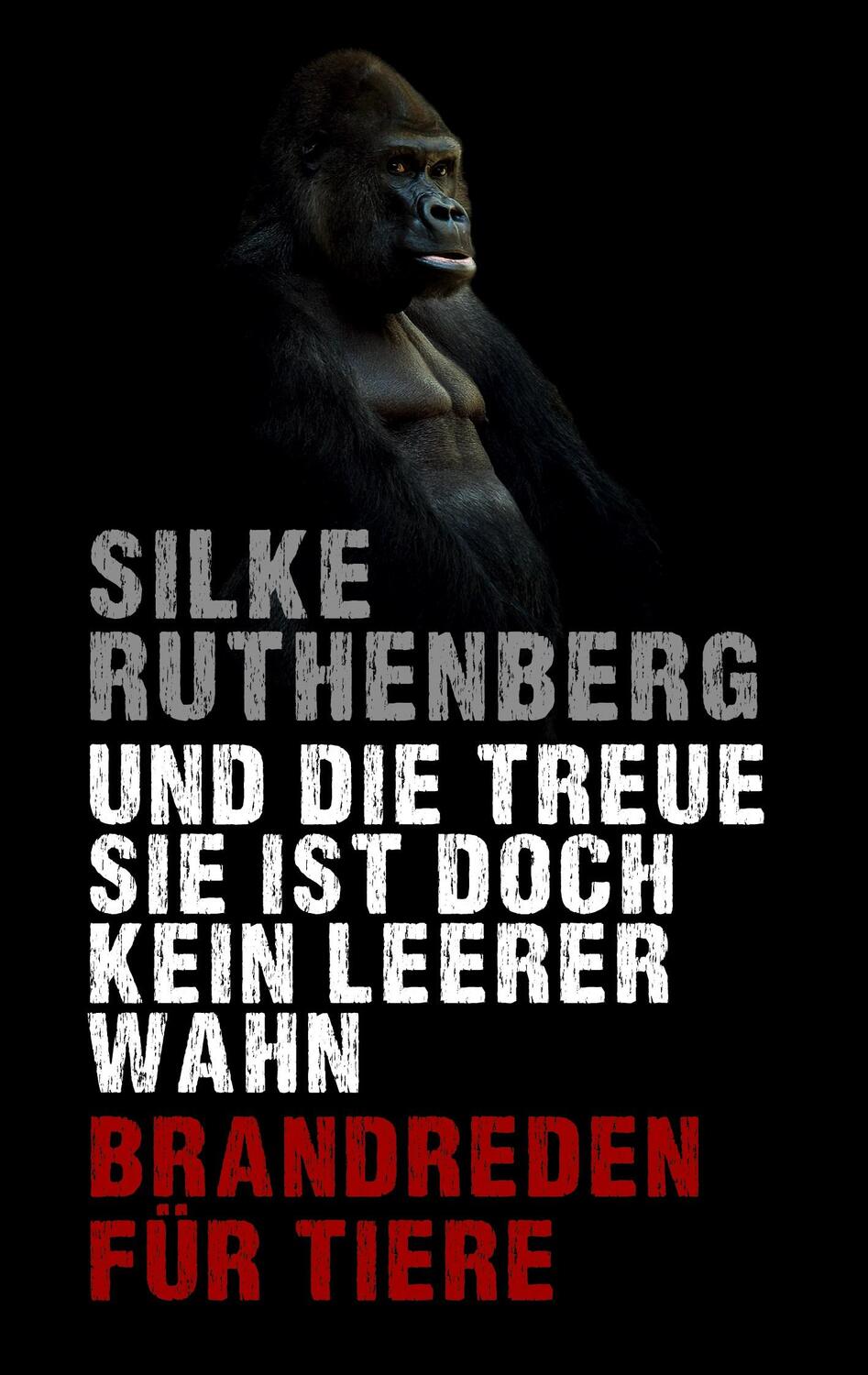 Cover: 9783756821013 | Und die Treue sie ist doch kein leerer Wahn | Brandreden für Tiere