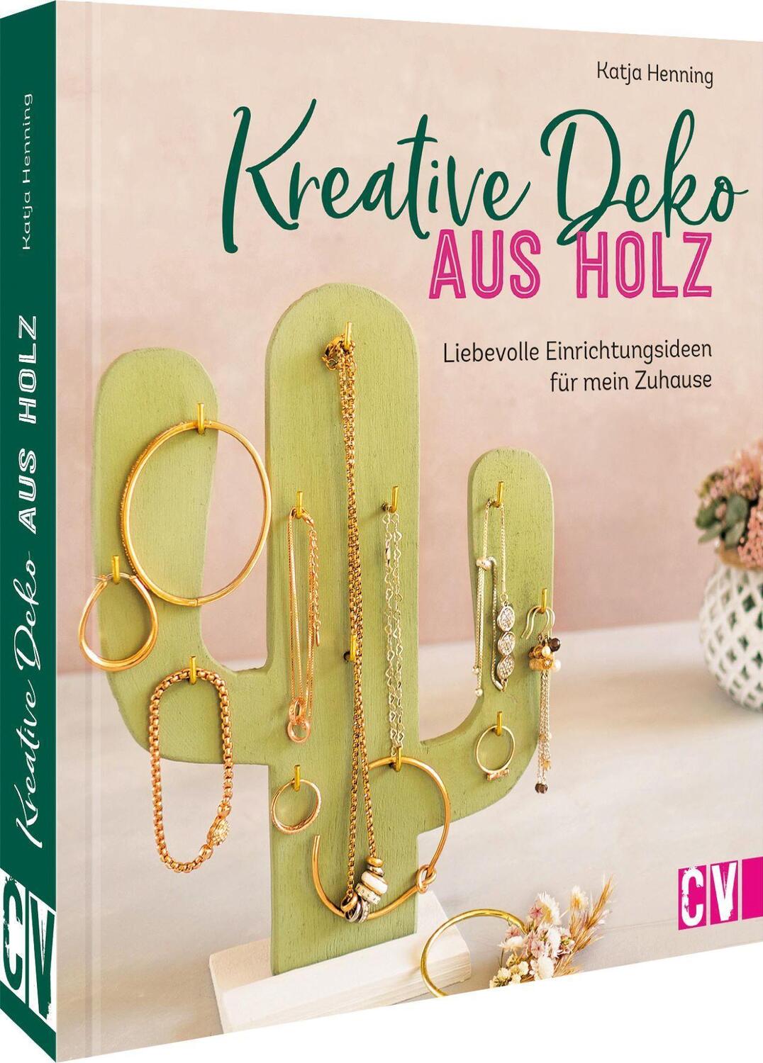 Cover: 9783838838250 | Kreative Deko aus Holz | Liebevolle Einrichtungsideen für mein Zuhause