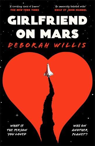 Cover: 9781800817586 | Girlfriend on Mars | Deborah Willis | Taschenbuch | Englisch | 2024