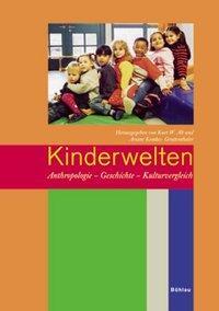 Cover: 9783412031022 | Kinderwelten | Anthropologie, Geschichte, Kulturvergleich | Alt | Buch