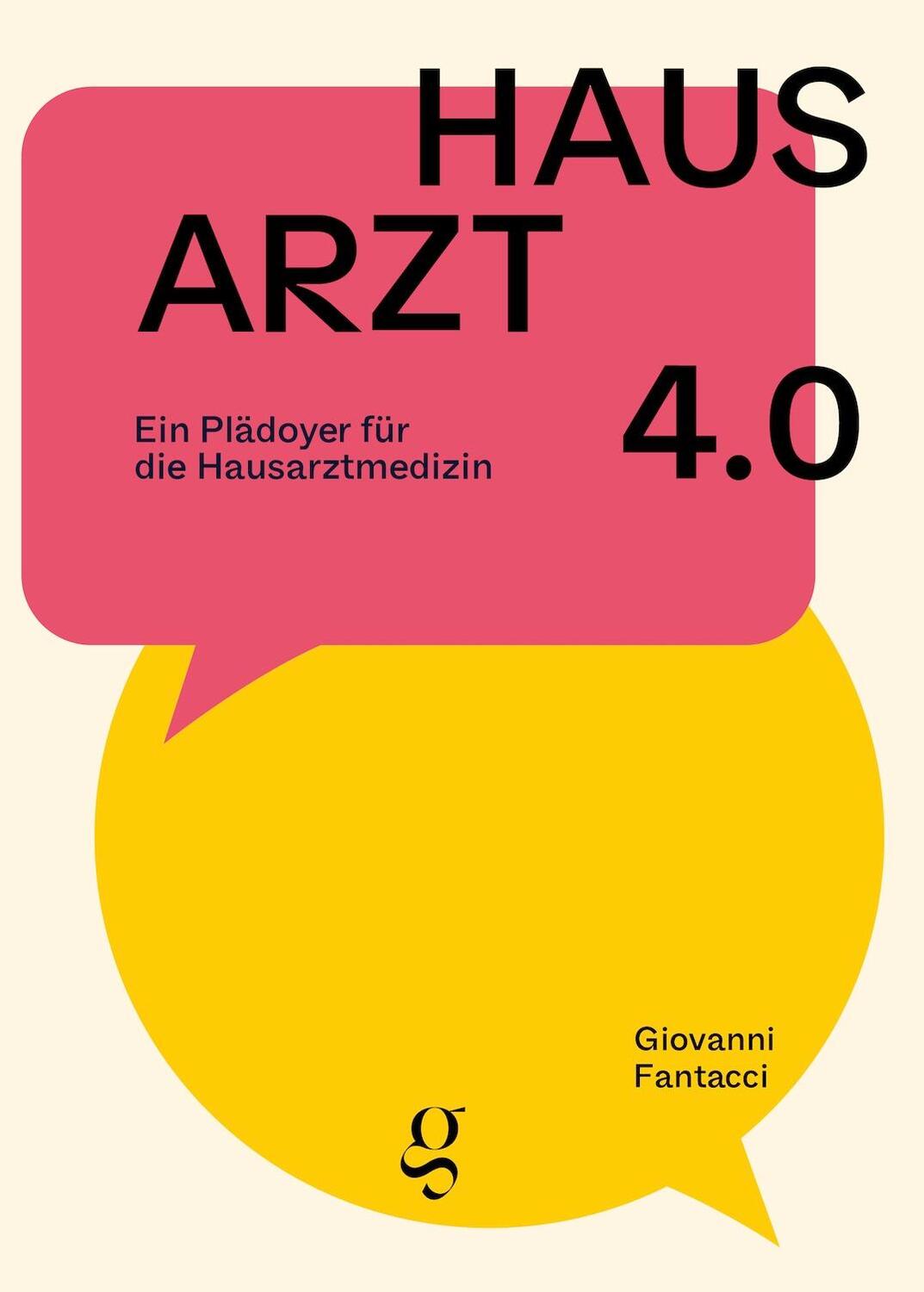 Cover: 9783907320235 | Hausarzt 4.0 | Ein Plädoyer für die Hausarztmedizin | Fantacci | Buch