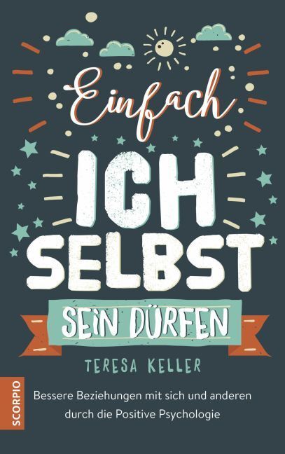 Cover: 9783958030497 | Einfach ich selbst sein dürfen | Teresa Keller | Taschenbuch | 2016