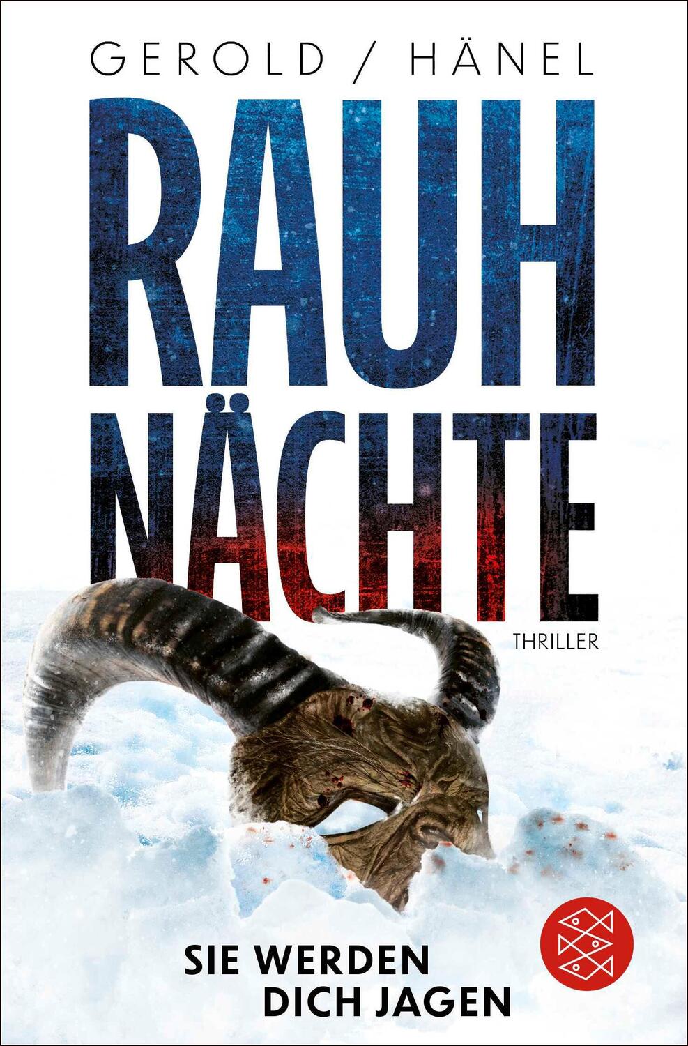 Cover: 9783596706983 | Rauhnächte - Sie werden dich jagen | Thriller | Ulrike Gerold (u. a.)