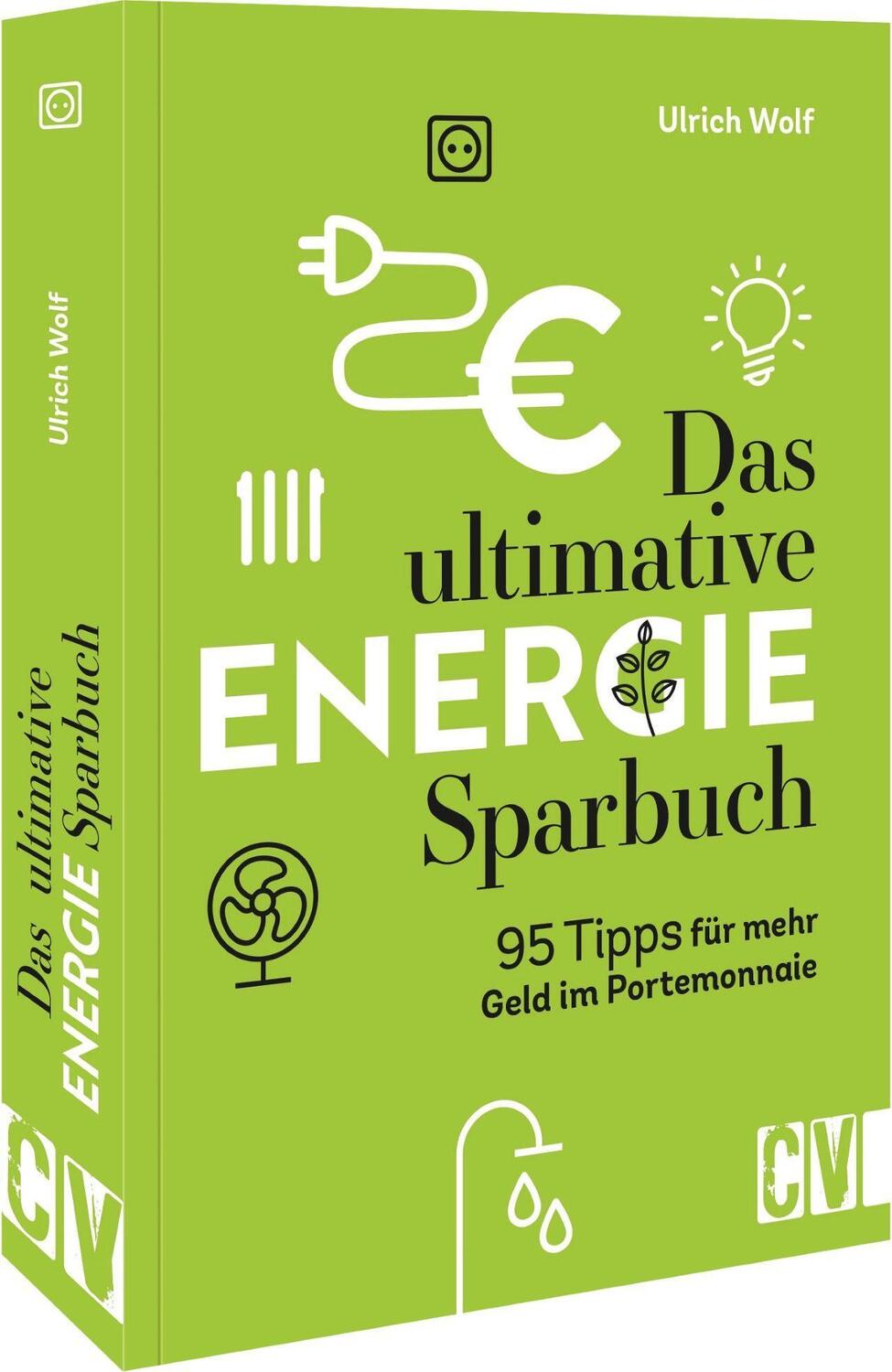 Cover: 9783838838731 | Das ultimative Energie-Sparbuch | Ulrich Wolf | Taschenbuch | 192 S.