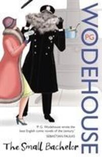 Cover: 9780099514145 | The Small Bachelor | P.G. Wodehouse | Taschenbuch | Englisch | 2008