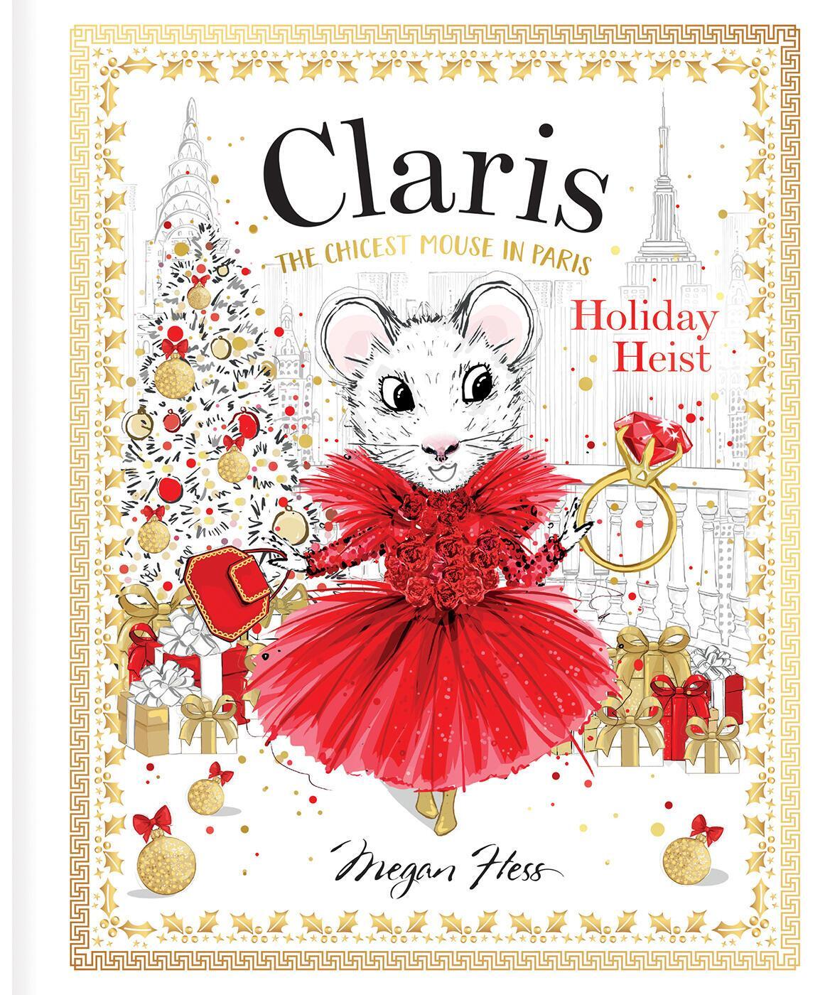 Cover: 9781761213243 | Claris: Holiday Heist | Claris: The Chicest Mouse in Paris | Hess