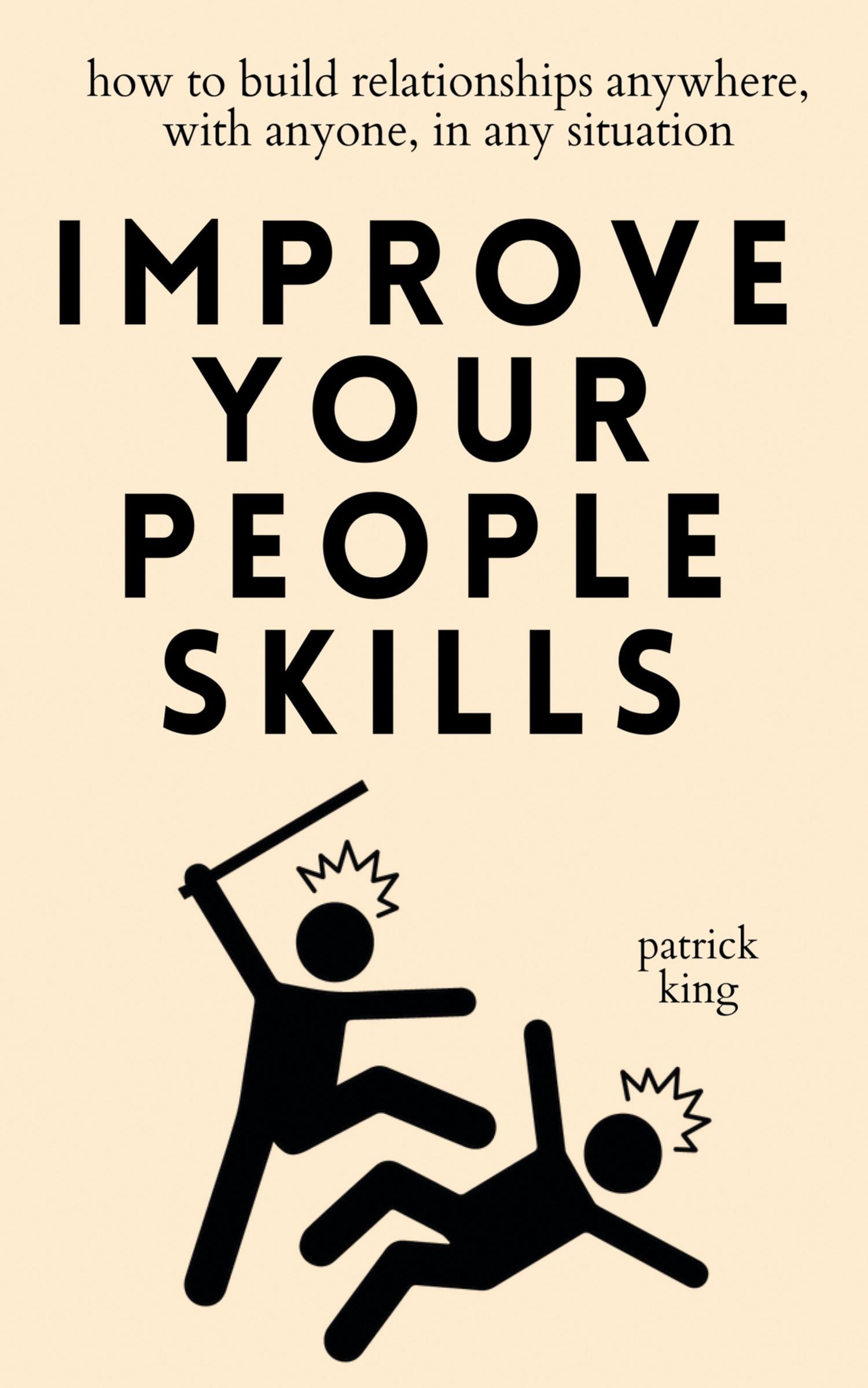 Cover: 9781647434939 | Improve Your People Skills | Patrick King | Taschenbuch | Englisch