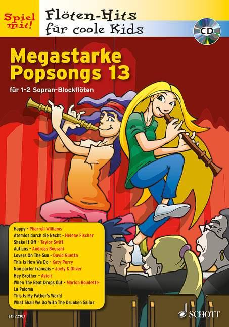 Cover: 9783795749644 | Megastarke Popsongs 13 | 1-2 Sopran-Blockflöten. Ausgabe mit CD. | Bye