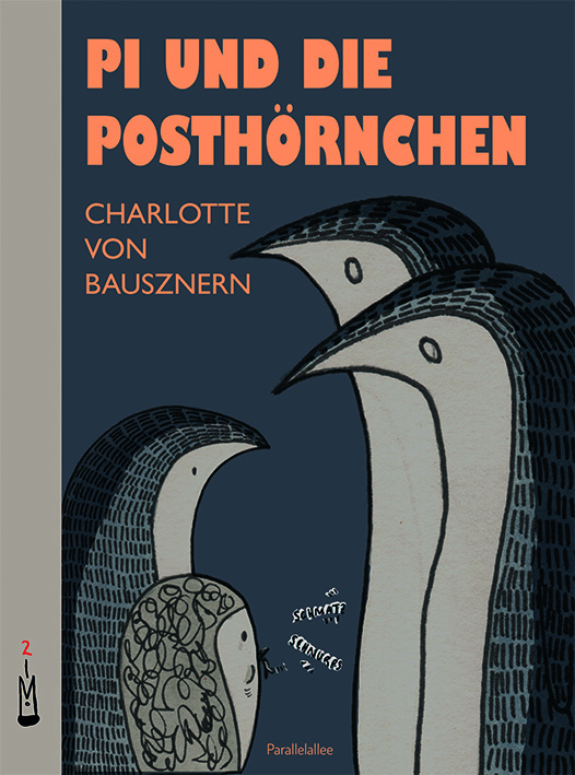 Cover: 9783981623581 | Pi und die Posthörnchen | Charlotte von Bausznern | Taschenbuch | 2024