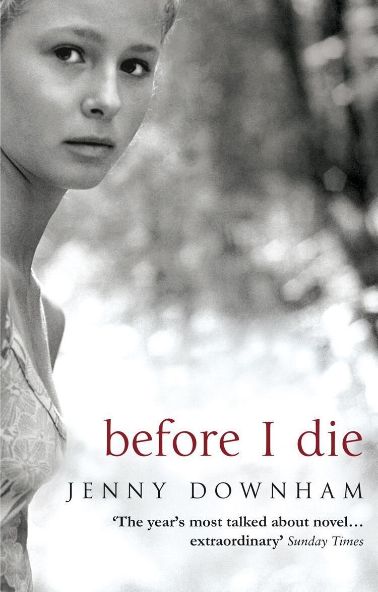 Cover: 9780552774628 | Before I Die | Jenny Downham | Taschenbuch | B-format paperback | 2008