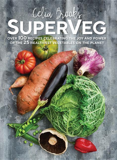 Cover: 9781760527709 | SUPERVEG | Celia Brooks | Taschenbuch | Kartoniert / Broschiert | 2018