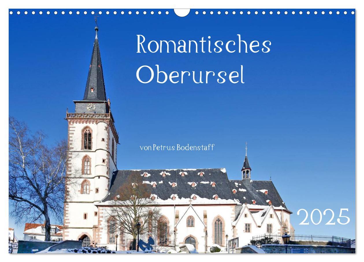 Cover: 9783435603299 | Romantisches Oberursel von Petrus Bodenstaff (Wandkalender 2025 DIN...