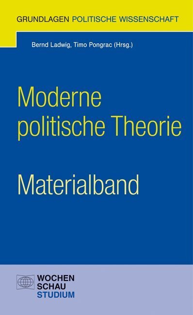 Cover: 9783899746419 | Moderne politische Theorie - Materialband | Bernd Ladwig (u. a.)