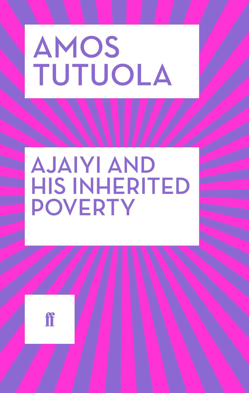 Cover: 9780571316878 | Ajaiyi and His Inherited Poverty | Amos Tutuola | Taschenbuch | 240 S.