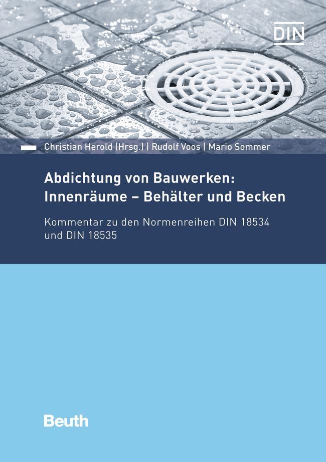 Cover: 9783410284703 | Abdichtung von Bauwerken: Innenräume - Behälter und Becken | Buch