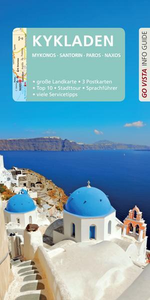 Cover: 9783961413690 | GO VISTA: Reiseführer Kykladen | mit Santorin | Manuela Blisse | Buch