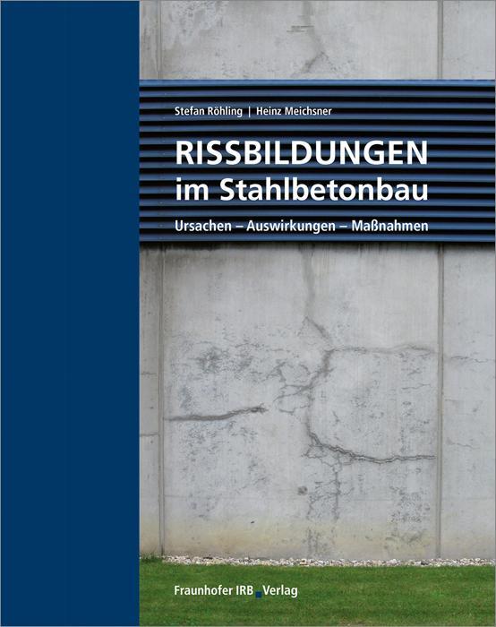 Cover: 9783816796459 | Rissbildungen im Stahlbetonbau | Ursachen - Auswirkungen - Maßnahmen