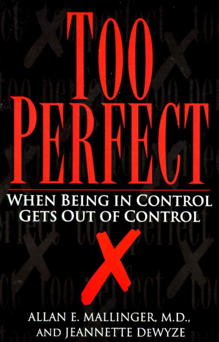 Cover: 9780449908006 | Too Perfect: When Being in Control Gets Out of Control | Taschenbuch