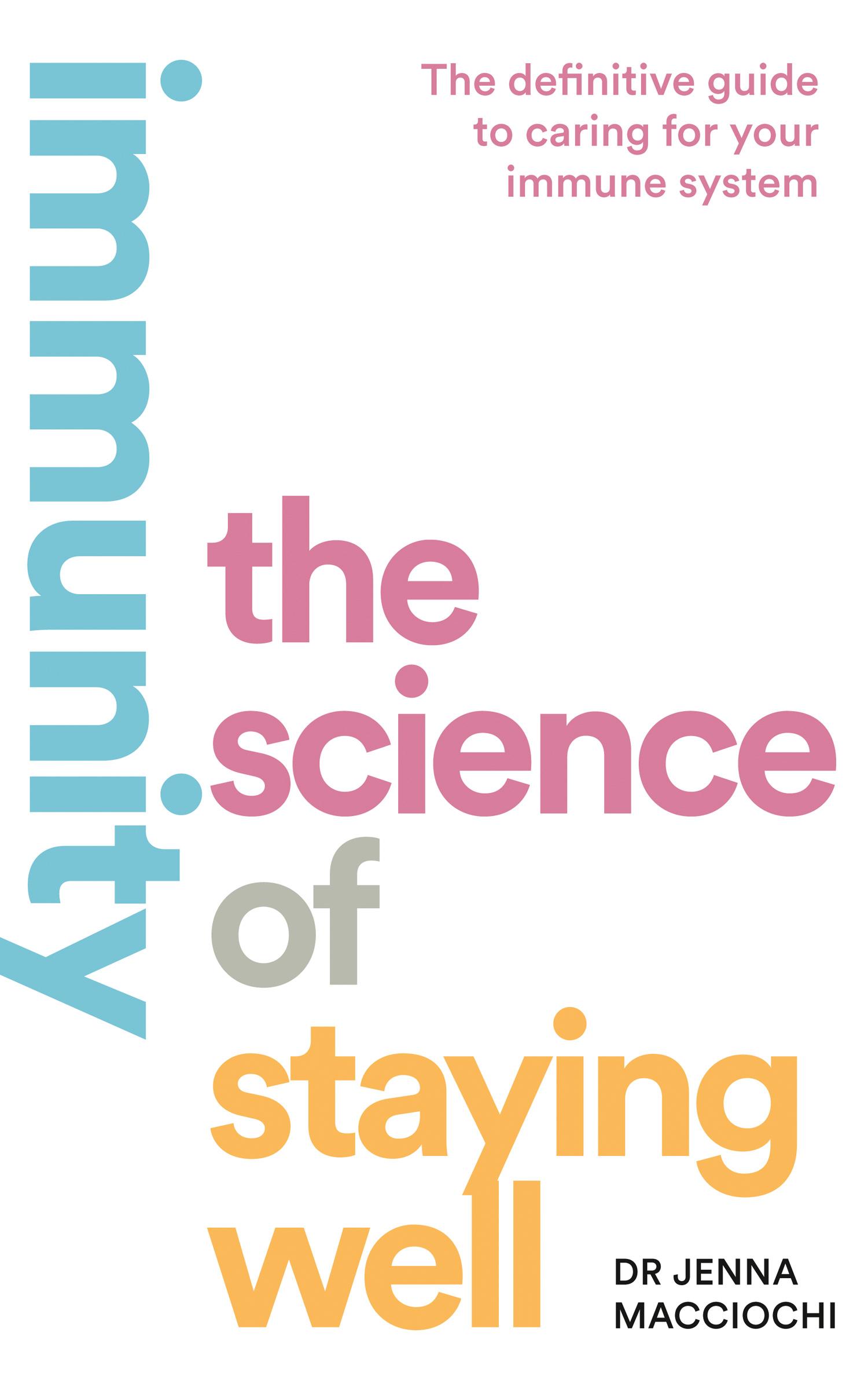 Cover: 9780008370268 | Immunity | The Science of Staying Well | Jenna Macciochi | Taschenbuch