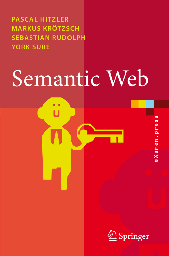 Cover: 9783540339939 | Semantic Web | Grundlagen | Pascal Hitzler (u. a.) | Taschenbuch | x