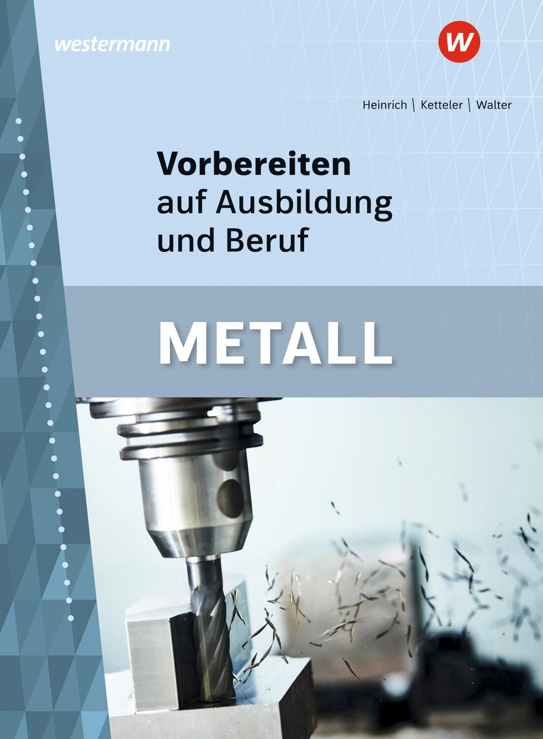 Cover: 9783142906454 | Vorbereiten auf Ausbildung und Beruf. Metall. Schulbuch | Buch | 2021