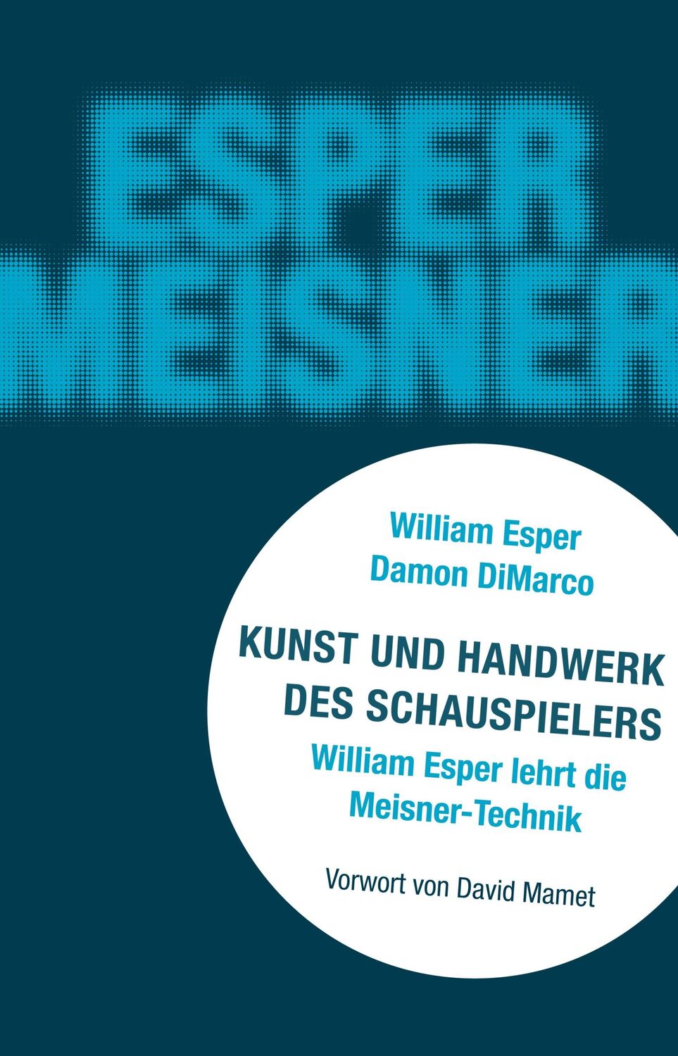 Cover: 9783895815461 | Kunst und Handwerk des Schauspielers | William "Bill" Esper | Buch