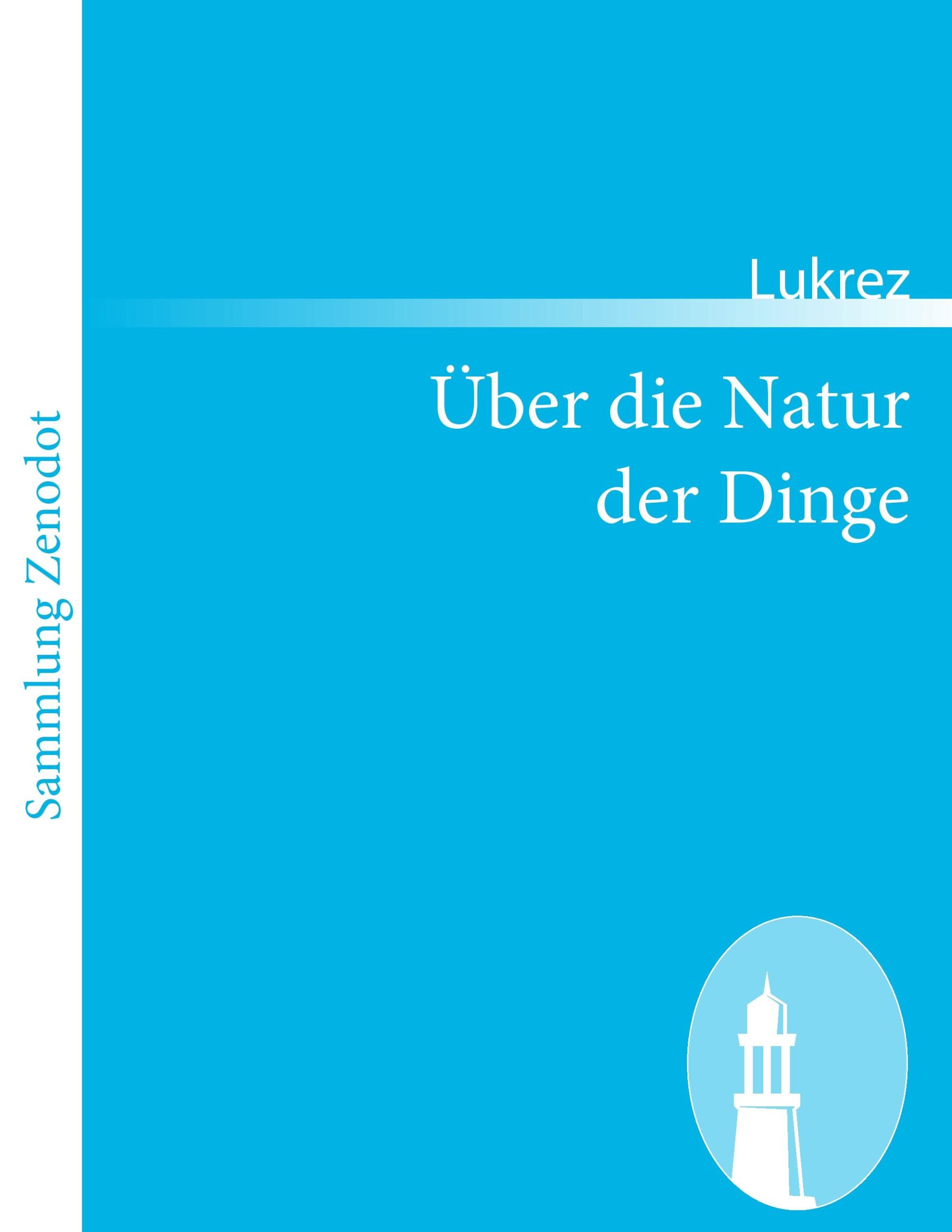 Cover: 9783843065689 | Über die Natur der Dinge | (De rerum natura) | Lukrez | Taschenbuch